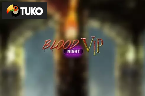 Blood Night Vip
